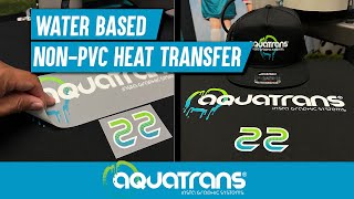 Water based, Non-PVC Heat Transfer - Aquatrans 💧