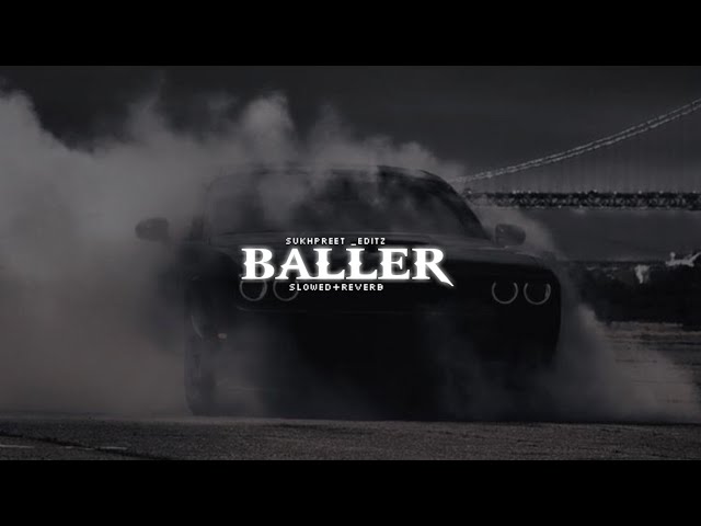 BALLER X SHUBH PERFECTLY [[SLOWED+REVERB]] SONG 🎵 class=