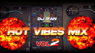 HOT VIBES 🥵 MIX 2 - Mix All Remixes of Popular Songs - Mixed by Deejay R&#39;AN