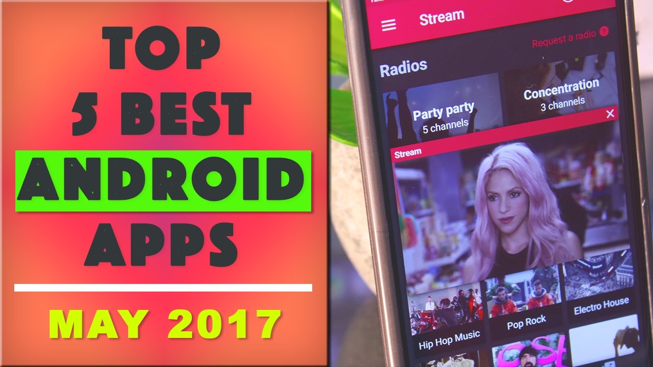 Top 5 Best Android Apps May 2017 | Apps Of The Month - YouTube