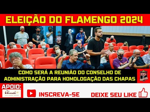 #87 ELEIÇÃO DO FLAMENGO 2024: COMO SERÁ A REUNIÃO DO COAD PARA HOMOLOGAÇÃO DAS CHAPAS E RECURSOS