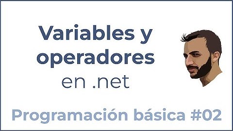 VARIABLES Y OPERADORES - Qué son las variables en C#