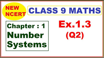 Class 9 Maths | Ex.1.3 Q2 | Chapter 1 | Number Systems | New  NCERT |