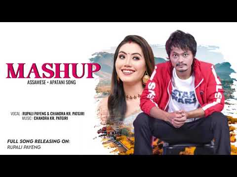 MASHUP ASSAMESE = APATANI _____ (Rupali payeng)//(Chandra Kumar pagri )(new song 2022