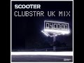 Scooter - 4 AM (Clubstar UK Club Mix)