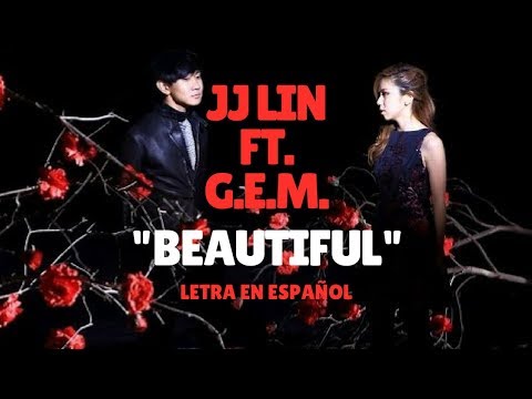 JJ Lin (林俊杰) Beautiful (手心的蔷薇) ft. G.E.M (邓紫棋) /Sub Español/Pinyin/Chino