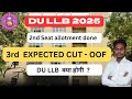 DU LLB 3rd Cut Off 2025 | Expected Rank &amp; Score | Admission Update DU LLB