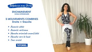 NOUVEAU TUTO GRATUIT ENCHAINEMENT DE 5 MOUVEMENTS DE DANSE ORIENTALE/BELLYDANCE
