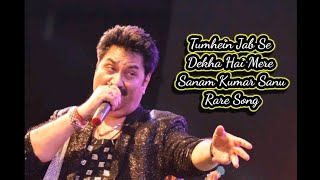 Tumhein Jab Se Dekha Hai Mere Sanam Kumar Sanu Rare Song 