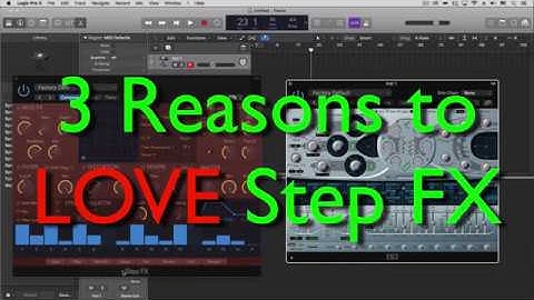 My 3 Favorite Things | Step FX in Logic Pro X