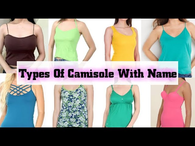 Types Of Camisole With Name/ladies camisole names/Innerwear