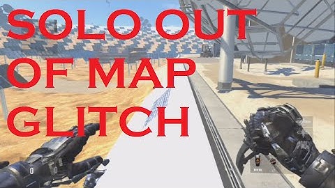 Call of Duty Advanced Warfare - Solo Out of Map Glitch on Solar!