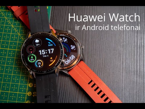 Kaip susisieti HUAWEI WATCH laikrodžius su ANDROID telefonais? | AppGallery, HMS CORE, Health pamoka