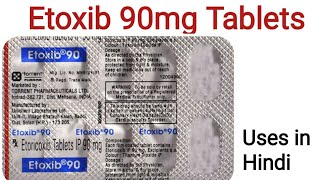Etoxib 90mg Tablets uses, side effects and doses in Hindi