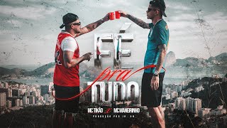 Fé Pra Tudo - MC Tikão e MC Maneirinho (Prod. JR ON)