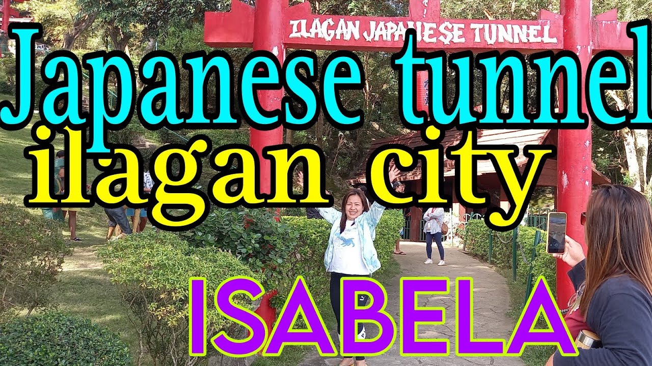 Japanese old tunnel ilagan city ISABELA ken dagiti kadaanan a sonata ti