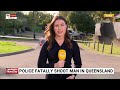Police kill armed man during a confrontation in Queensland