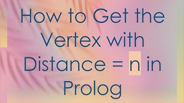 How to Get the Vertex with Distance = n in Prolog