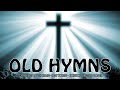 TOP 100 BEST LOVED HYMNS 🎶 BEST WORSHIP 🎶 NONSTOP CHRISTIAN GOSPEL