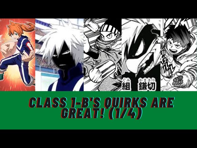 Why Class 1-B's Quirks Are Great ( 1/4 ) ( My Hero Academia)