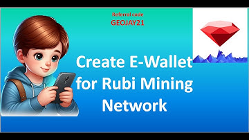 Rubi Network: How To Create Wallet For Rubi Mining Network | E-Wallet Creation