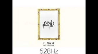 (528Hz) DJ Snake, AlunaGeorge - You Know You Like It (528Hz) DJ Snake, AlunaGeorge - You Know You Like It