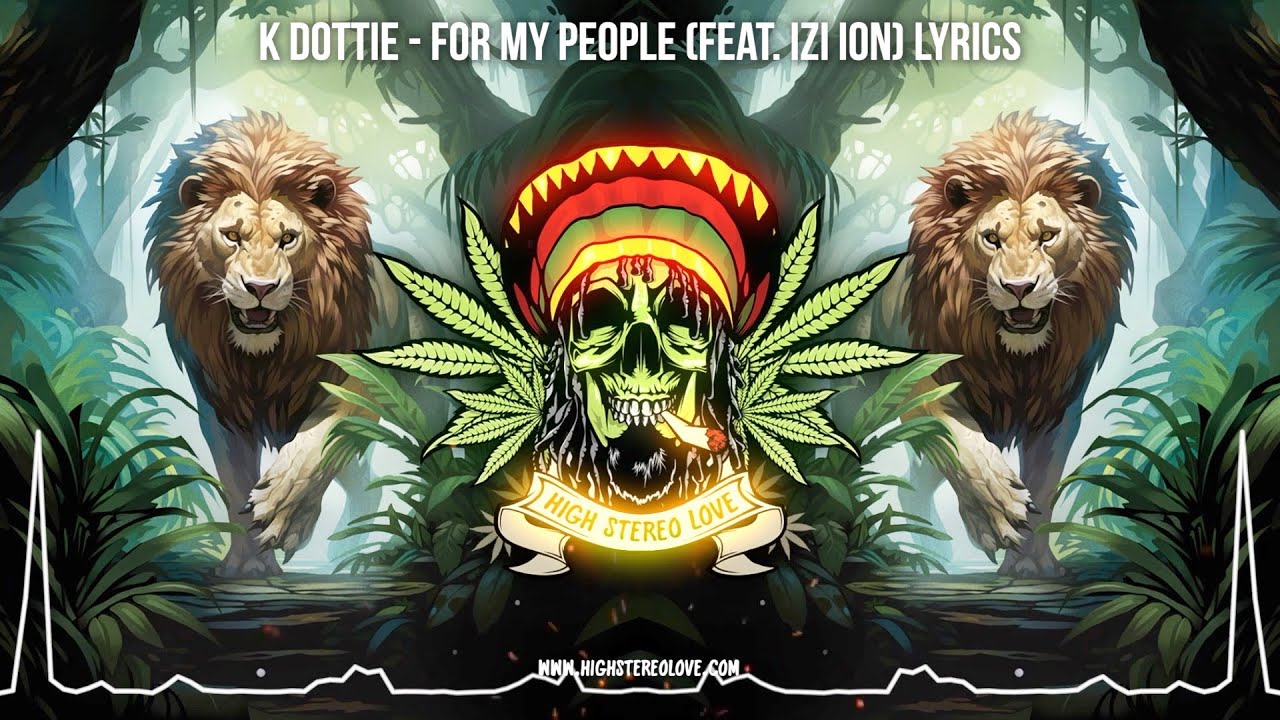 K Dottie - For My People (Feat. Izi Ion) 🇯🇲 New Reggae 2024