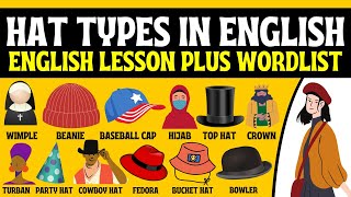HATS | ENGLISH WORD LIST | VOCABULARY | DESCRIPTION & HISTORY | ENGLISH LESSON & CONVERSATION