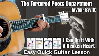 I Can Do It With A Broken Heart - |Taylor Swift| Guitar Cover + Lesson Chords Short Guitar Tutorial