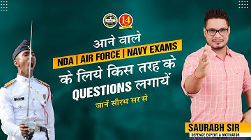 NDA, Air Force X and Y, Navy AA SSR, MNS - For upcoming Exams, what Type of Questions to attempt