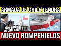 Armada de Chile ESTRENARA RompeHielos 🇨🇱 #Chile #Valparaiso #ViñaDelMar #BioBio #GranSantiago