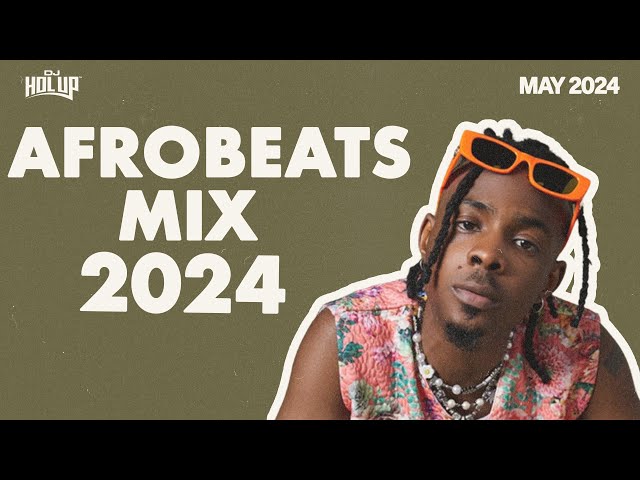 Afrobeats Mix May 2024 | Best of Afrobeats May 2024 | Young John class=