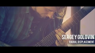 Sergey Golovin - Radial Displacement (Official Video) chords