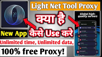 Light net proxy tool ||  Light net proxy tool app kaise chalaye || How to use Light net proxy tool