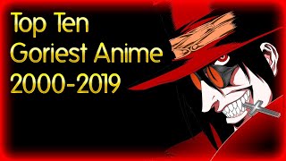 Top 10 Goriest Anime from the year 2000-2019 + Mini-Reviews!