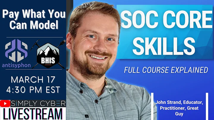 Practical SOC Analyst Core Skills with John Strand