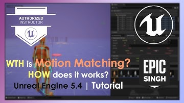 Unreal Engine 5.4 : Motion Matching Explained | 1-Hour Deep Dive Tutorial & Guide | First look