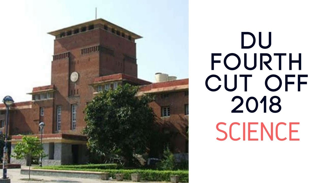 DU 4th Cut Off 2018 – Science