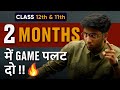 2 months  game    motivational for class 12th and 11th students