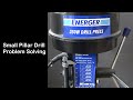 Energer Pillar Drill   Problem Solving