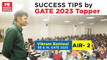 Success Tips by GATE 2023 Topper |Guidance Session | By Vikram Beniwal | AIR-2 | EE & IN | MADE EASY