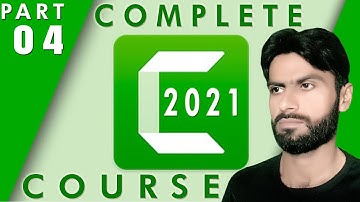 Part#4 - Camtasia Studio 2021 Complete video editing Course - Urdu / Hindi