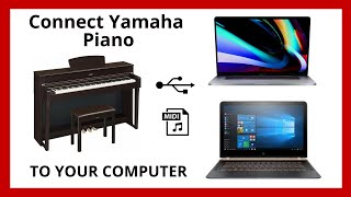 How To Connect Yamaha Digital Piano\/Keyboard to MacBook or PC via USB-MIDI Cable | 2020 Tutorial |