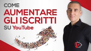 Come Aumentare Gli Iscritti Su Youtube  7 Strategie per farlo velocemente