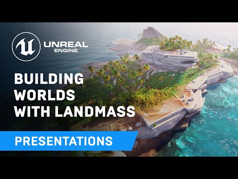 Landmass로 세계 건설 | 언리얼 엔진