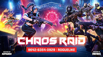 Chaos Raid by Spark - Created In Fortnite