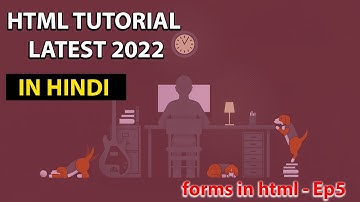 Forms in HTML | GET Method | POST Method | HTML Tutorial for Beginners in Hindi | Best HTML  2022