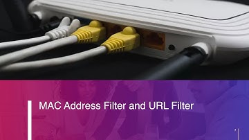Mastering MAC and URL Filtering: A Complete Guide