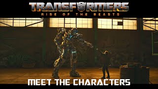 &quot;Transformers: Rise of the Beasts&quot; Meet the Characters Featurette