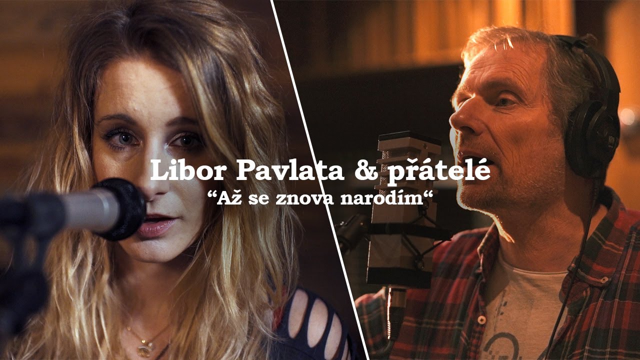 Libor PAVLATA - Až se znova narodím  (feat. F.Černý, V.Bláha, M.Homola...)